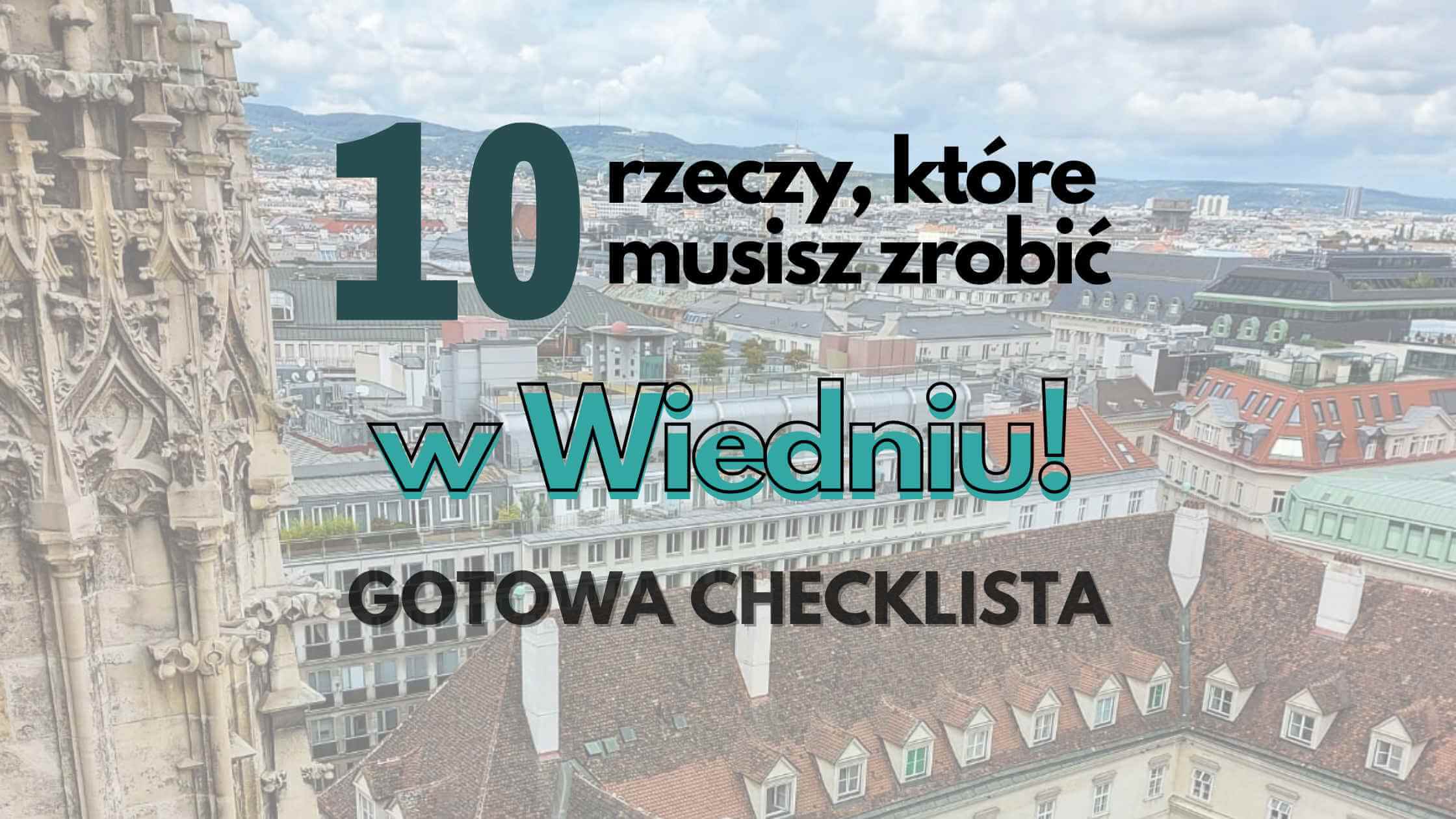 10 rzeczy ktore musisz zrobic w Wiedniu